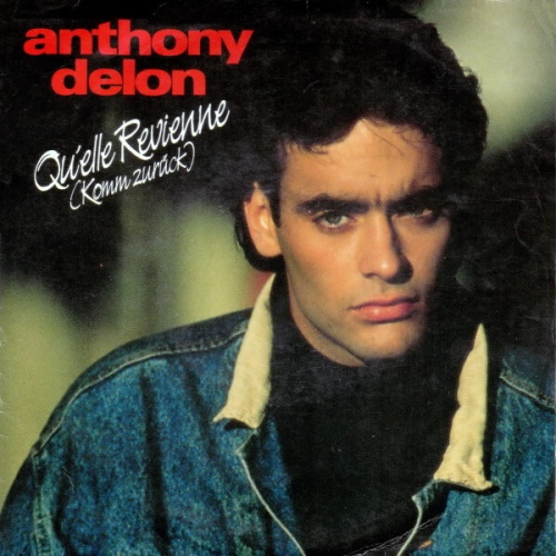 7", Single Anthony Delon - Qu'elle Revienne (Komm Zurück)