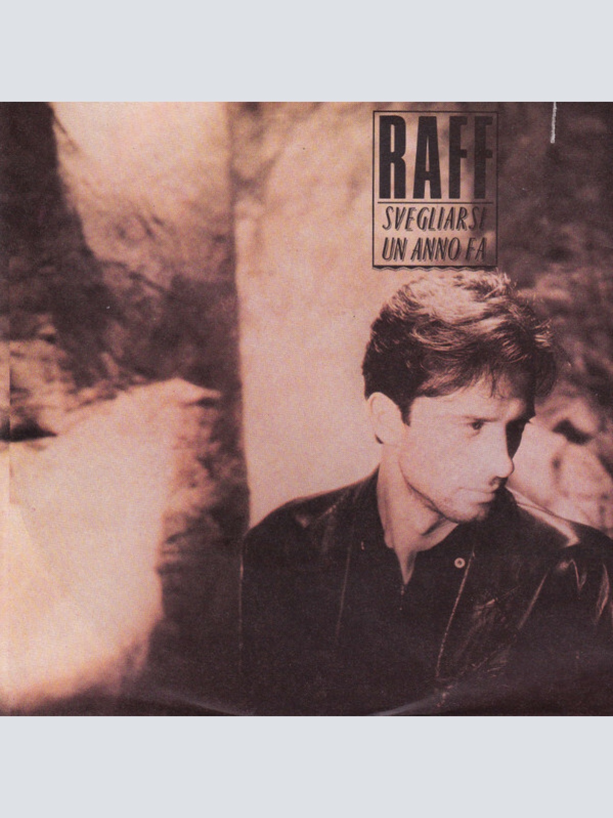 7", Single Raff* - Svegliarsi Un Anno Fa