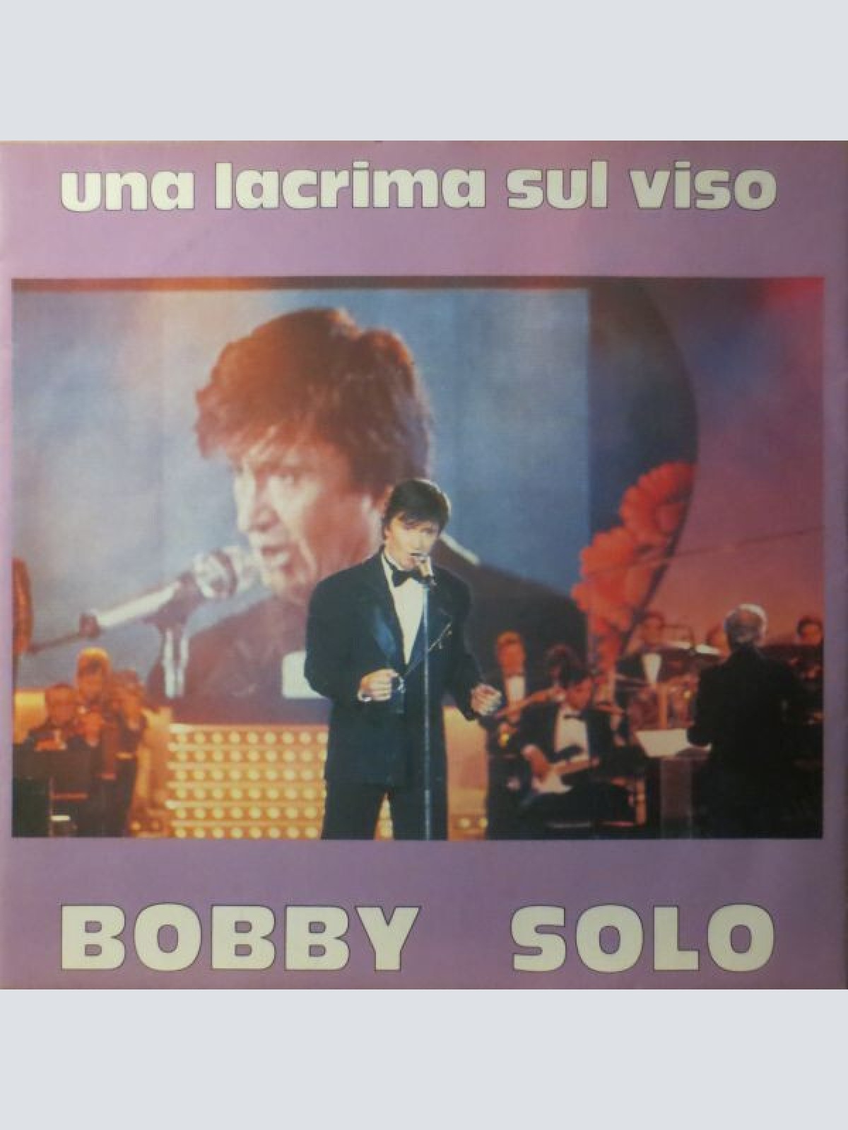 7", Single Bobby Solo - Una Lacrima Sul Viso