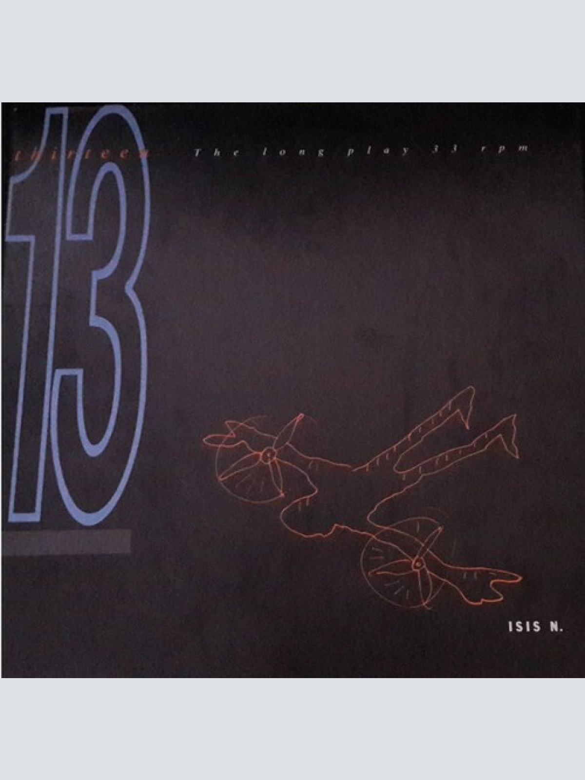 LP, Album 13 Thirteen - Isis N.