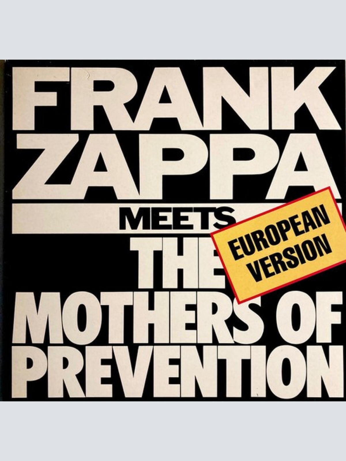 LP, Album Frank Zappa - Frank Zappa Meets The Mothers Of Prevention (European...