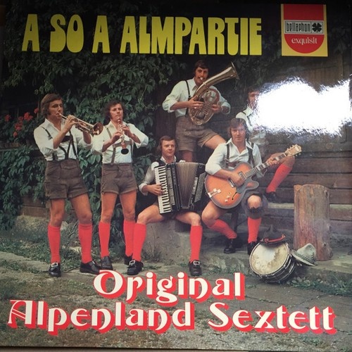 LP, Album Original Alpenland Sextett - A So A Almpartie