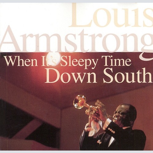 CD, Album Louis Armstrong - When It's Sleepy Time Down South
