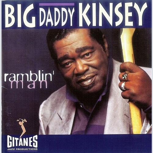 CD, Album Big Daddy Kinsey - Ramblin' Man