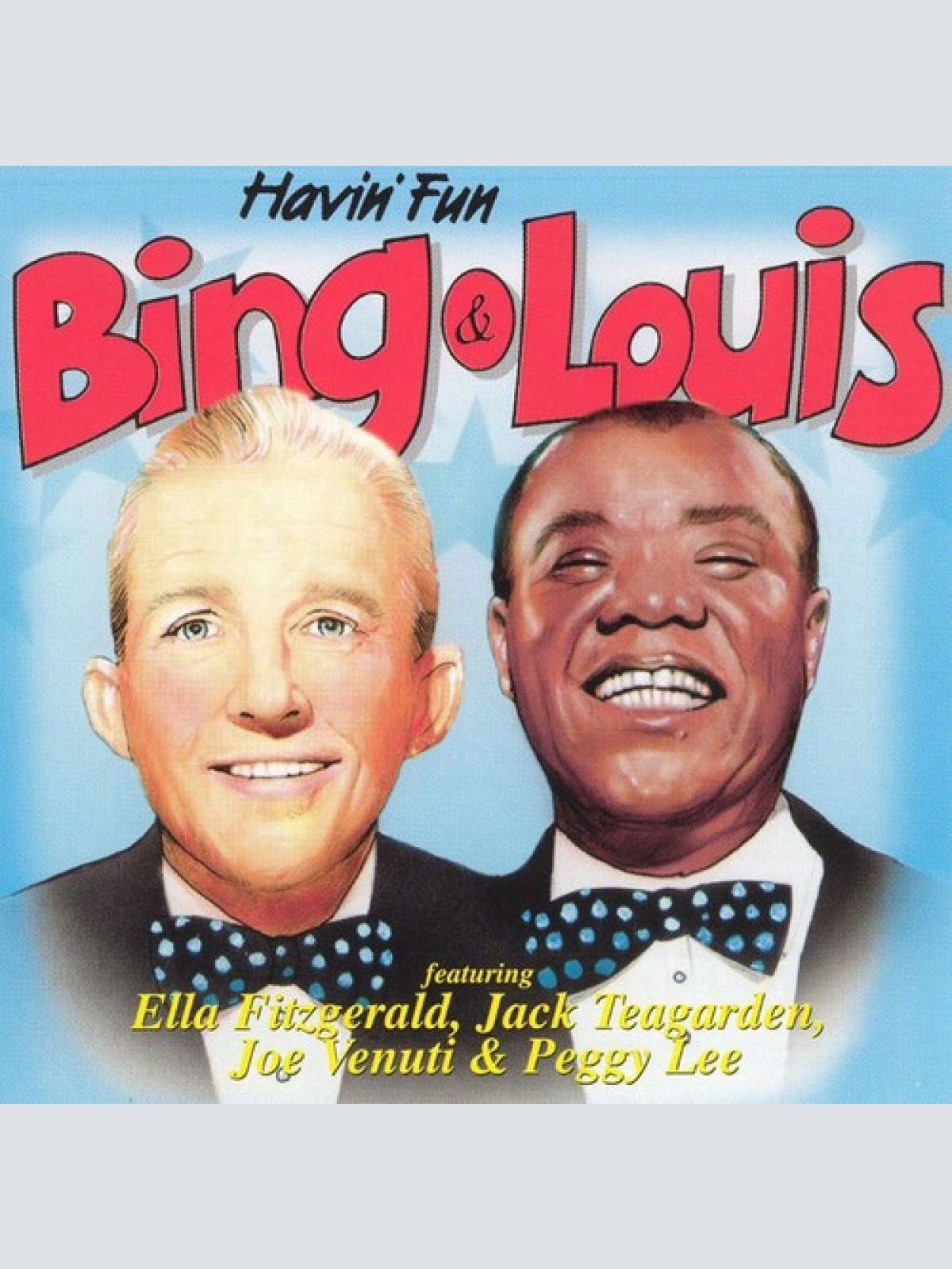 CD, Comp Bing Crosby & Louis Armstrong Feat. Ella Fitzgerald, Jack Teagarden,...