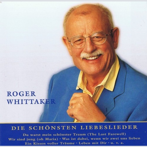 CD, Comp Roger Whittaker - Nur Das Beste - Die Schönsten Liebeslieder