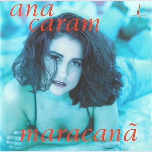CD, Album Ana Caram - Maracanã