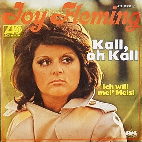 7", Single, Promo, Whi Joy Fleming - Kall, Oh Kall