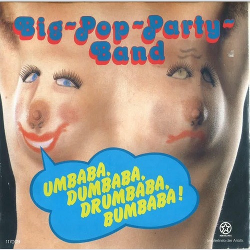7", Single Big Pop Party Band - Umbaba, Dumbaba, Drumbaba, Bumbaba
