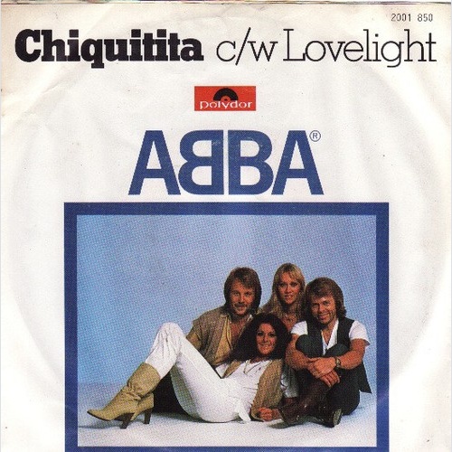 7", Single ABBA - Chiquitita c/w Lovelight