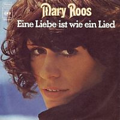 7", Single, Promo Mary Roos - Eine Liebe Ist Wie Ein Lied