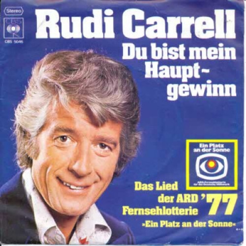 7", Single, Promo Rudi Carrell - Du Bist Mein Hauptgewinn