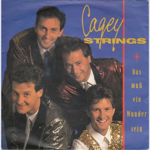 7", Single Cagey Strings - Das Muß Ein Wunder Sein