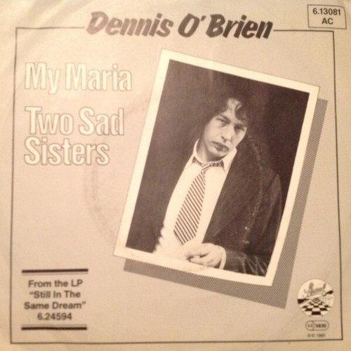 7", Single Dennis O'Brien - My Maria