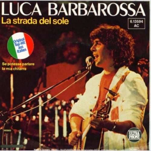 7", Single Luca Barbarossa - La Strada Del Sole