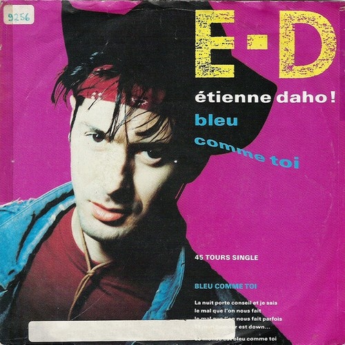 7", Single Etienne Daho - Bleu Comme Toi