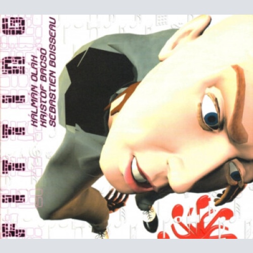 CD, Album Kálmán Oláh - Kristóf Bacsó - Sébastien Boisseau - Fitting