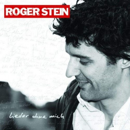 CD, Album Roger Stein - Lieder Ohne Mich