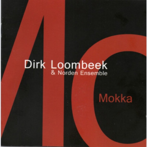 CD, Album Dirk Loombeek & Norden Ensemble - Mokka