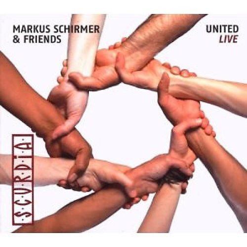 CD, Album Scurdia - Markus Schirmer & Friends - United Live