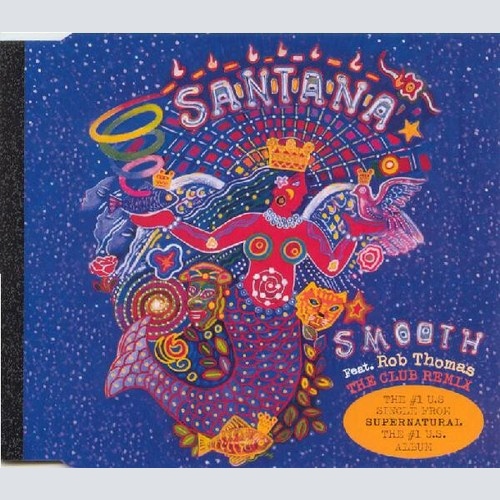 CD, Maxi Santana Feat. Rob Thomas - Smooth - The Club Remix