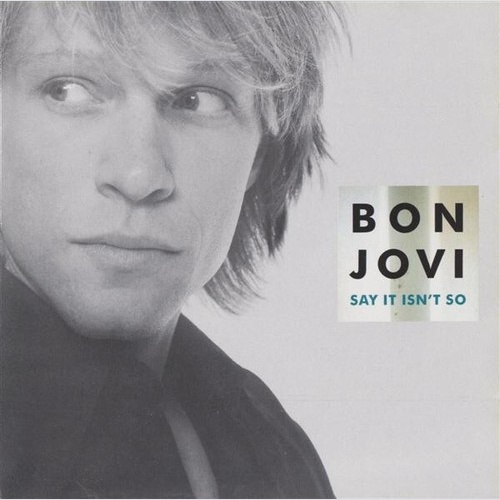CD, Single Bon Jovi - Say It Isn't So