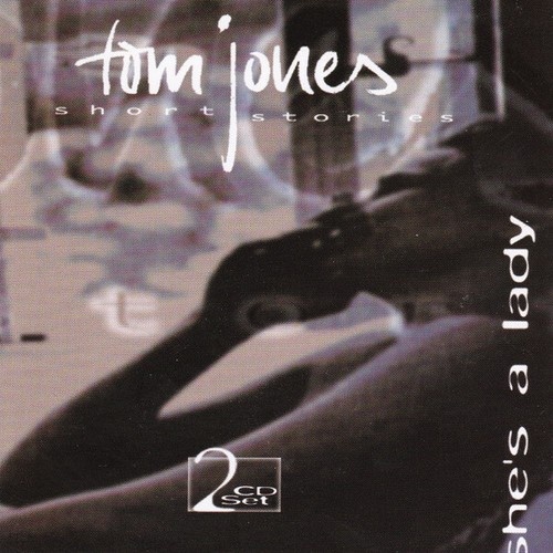 2xCD, Comp Tom Jones - Short Stories - She's A Lady
