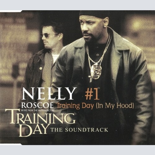 CD, Maxi Nelly / Roscoe - #1 / Training Day (In My Hood)