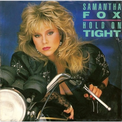 7", Single Samantha Fox - Hold On Tight