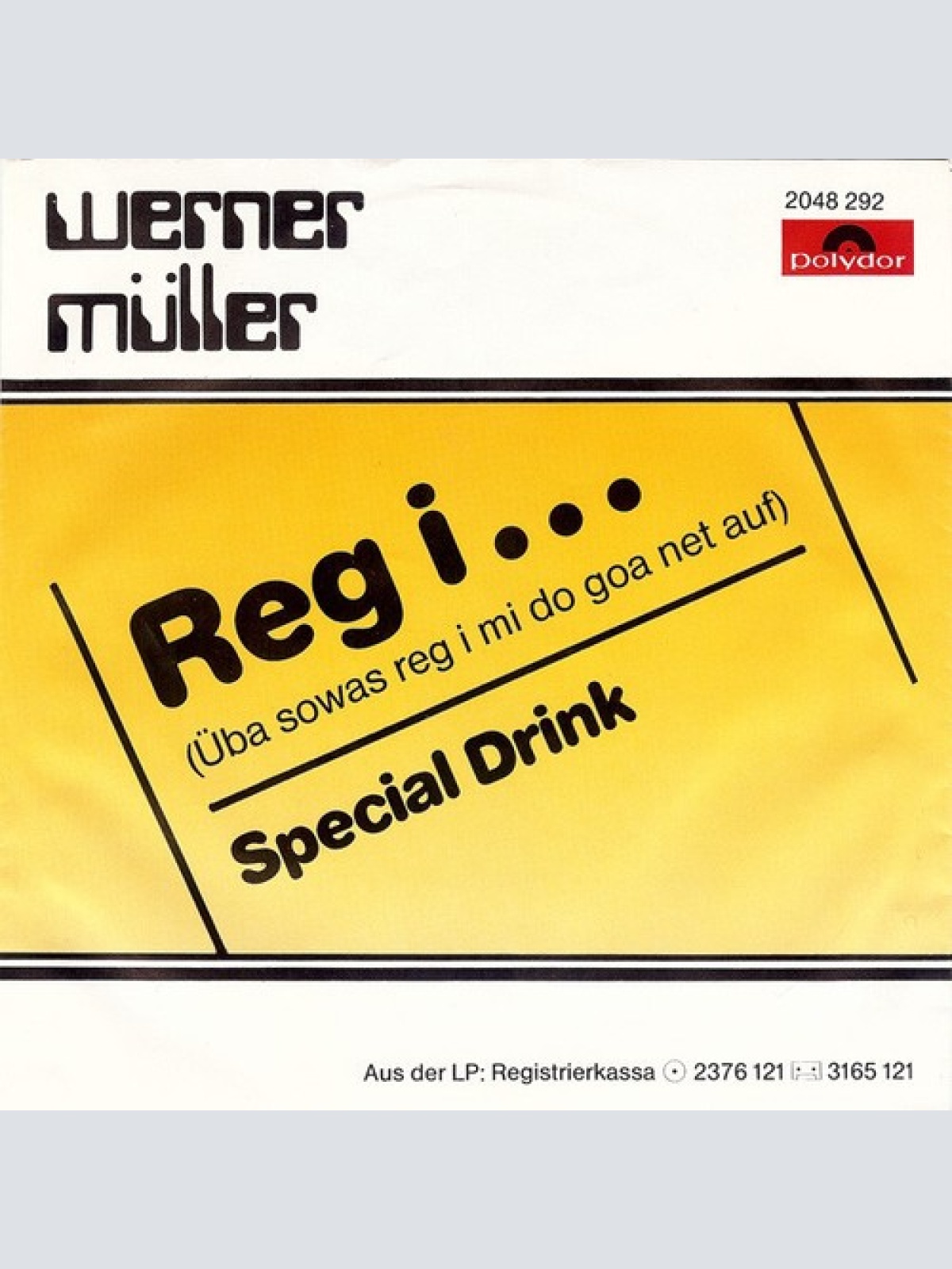 7", Single Werner Müller (2) - Reg I... (Üba Sowas Reg I Mi Do Goa Net Auf)
