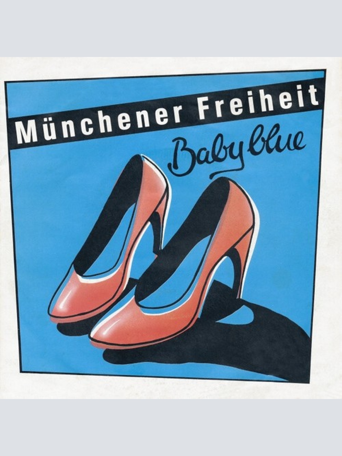 7", Single Münchener Freiheit - Baby Blue