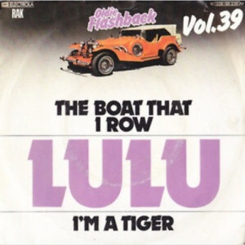 7", Single, RE Lulu - The Boat That I Row / I'm A Tiger