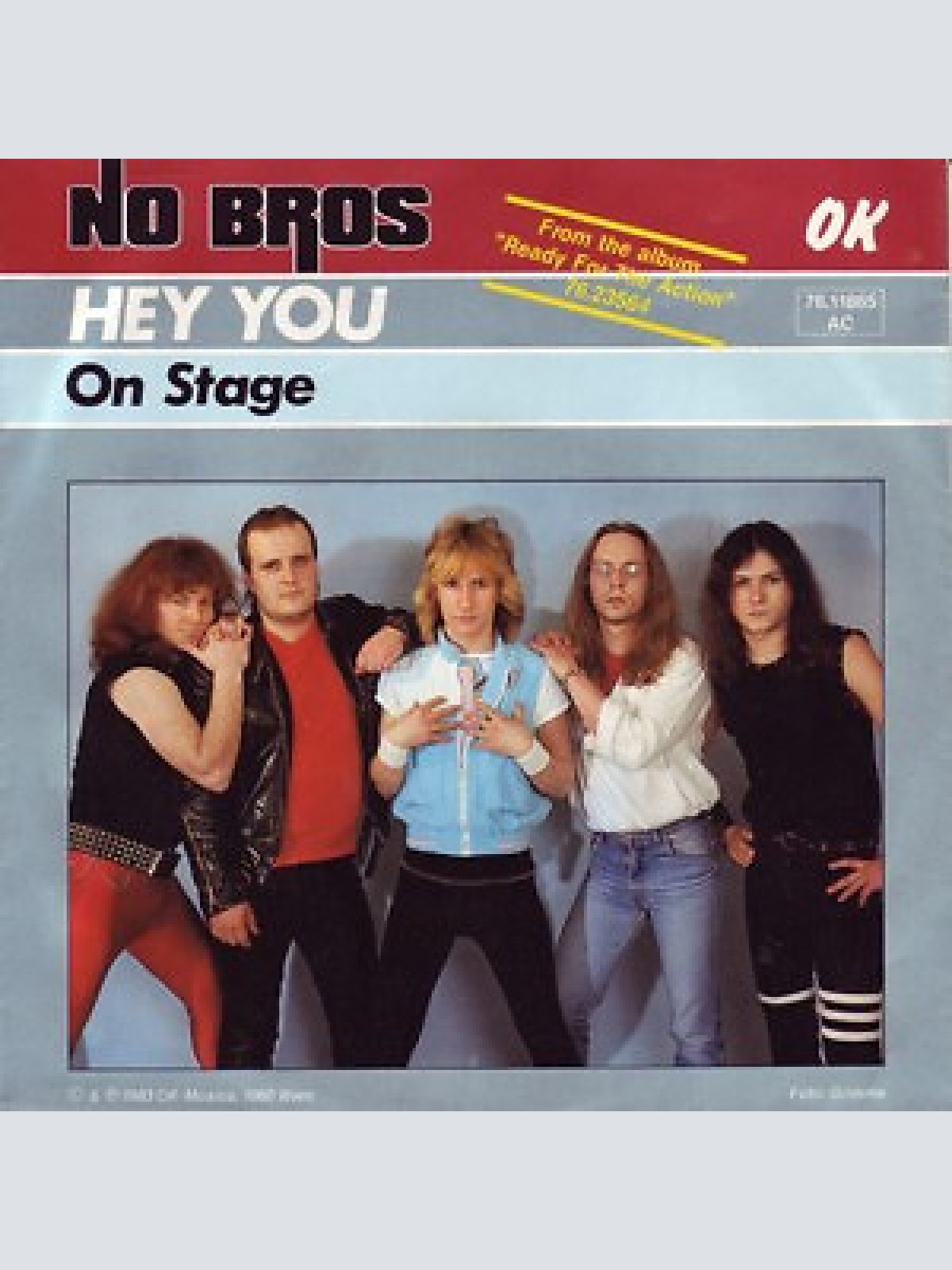 7", Single No Bros - Hey You (Second King Of Darkness, Ed.) / On Stage