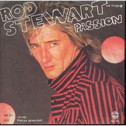 7", Single Rod Stewart - Passion