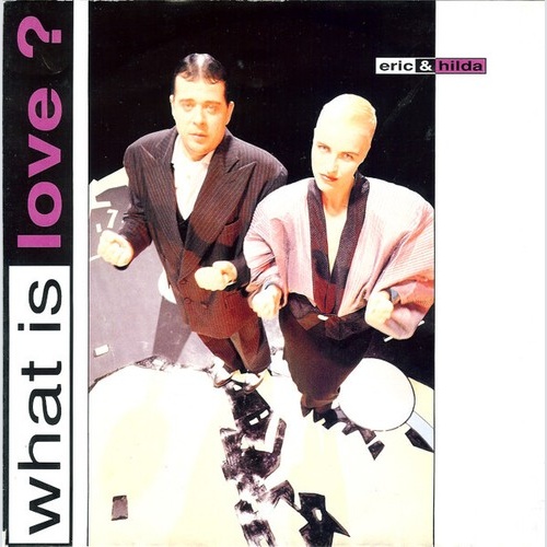 7", Single Eric & Hilda - What Is Love ?