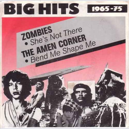 7" Zombies* / The Amen Corner* - She's Not There / Bend Me Shape Me