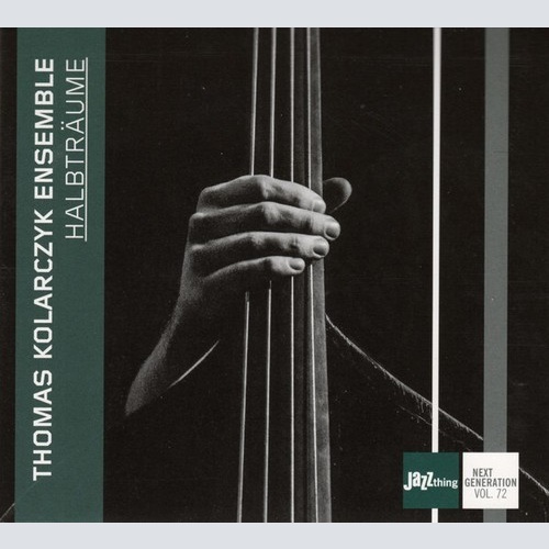 CD, Album Thomas Kolarczyk Ensemble - Halbträume