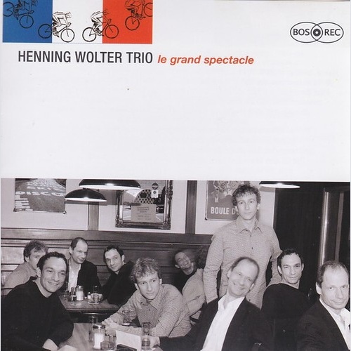 CD, Album Henning Wolter Trio - Le Grand Spectacle