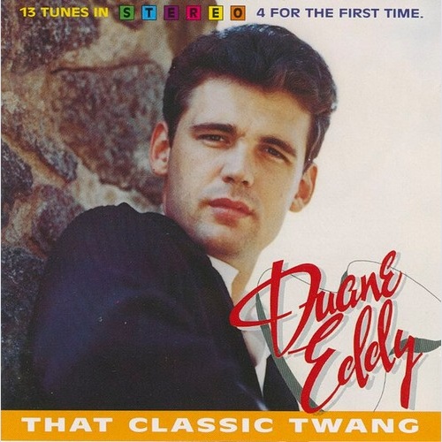 CD, Comp Duane Eddy - That Classic Twang