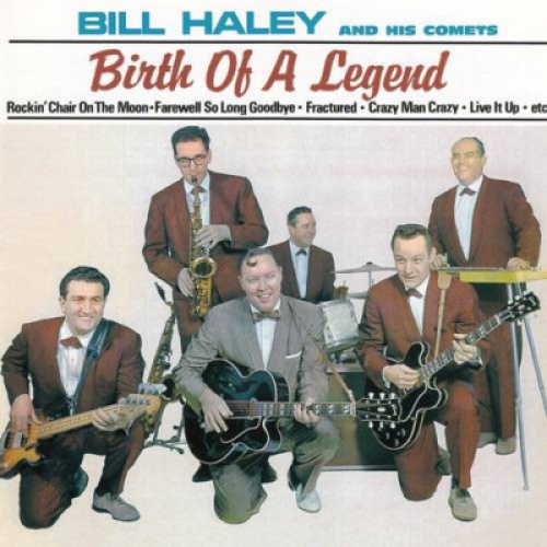 CD, Comp, Dig Bill Haley And His Comets - Birth Of A Legend