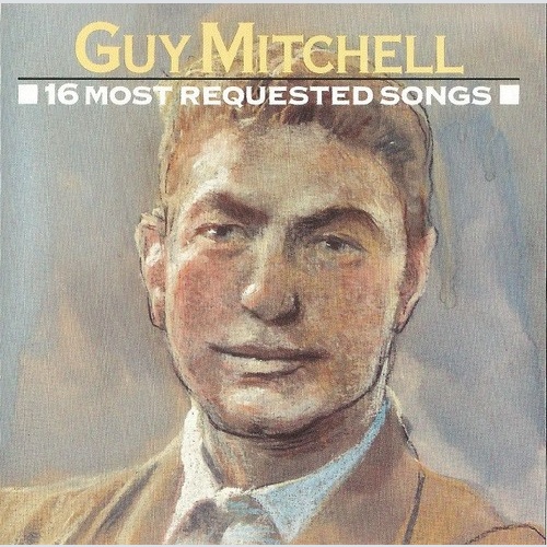 CD, Comp, Mono, RM Guy Mitchell - 16 Most Requested Songs