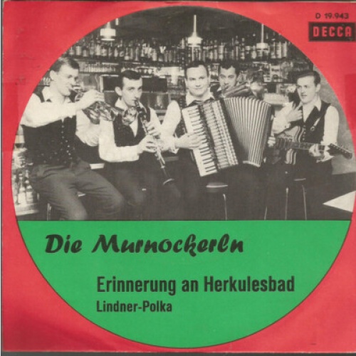 7", Single Die Murnockerln - Erinnerung An Herkulesbad / Lindner-Polka