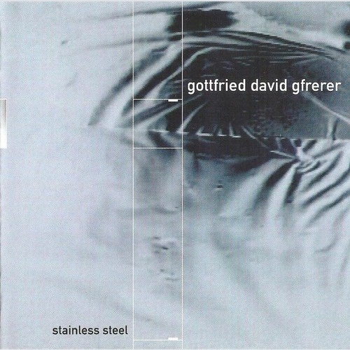 CD, Album, RE Gottfried David Gfrerer - Stainless Steel
