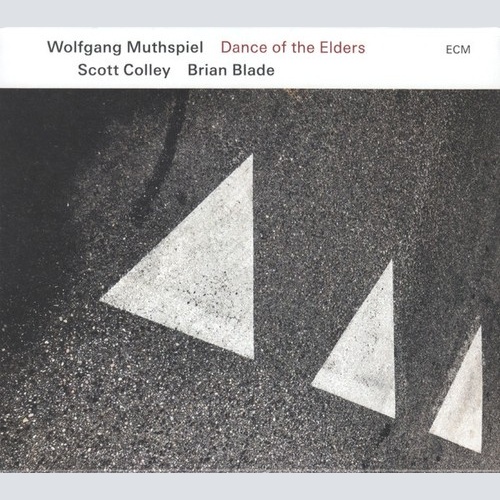 CD, Album Wolfgang Muthspiel, Scott Colley / Brian Blade - Dance Of The Elders