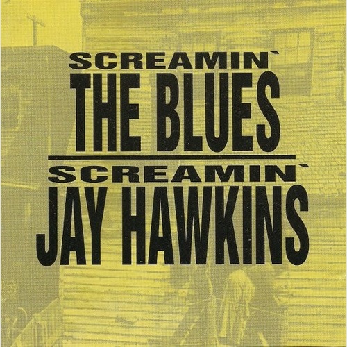 CD, Comp, RE Screamin' Jay Hawkins - Screamin' The Blues