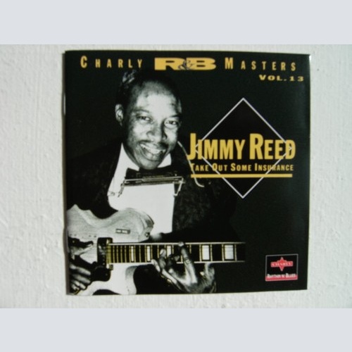CD, Comp Jimmy Reed - Take Out Some Insurance