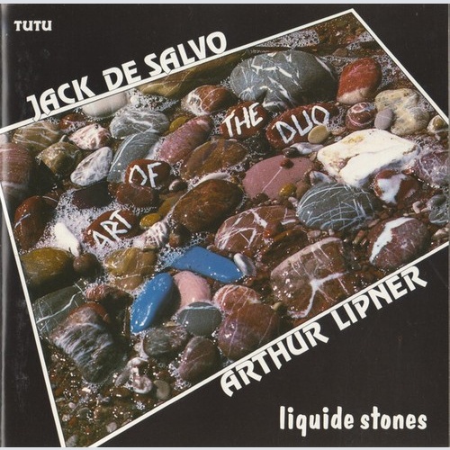 CD, Album Jack De Salvo*, Arthur Lipner - Art Of The Duo: Liquide Stones