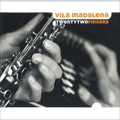 CD, Album Vila Madalena - Twentytwo Fingers