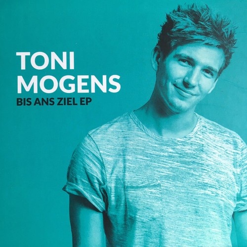 CD, EP Toni Mogens - Bis Ans Ziel EP