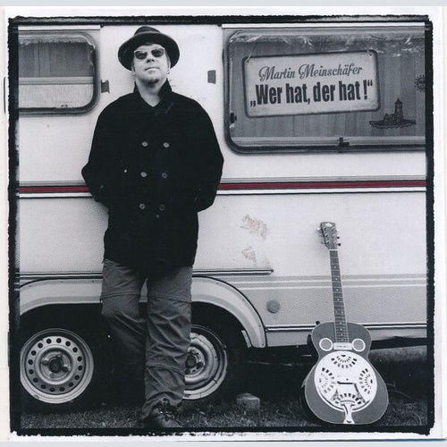 CD, Album, RE Martin Meinschäfer - "Wer Hat, Der Hat!"